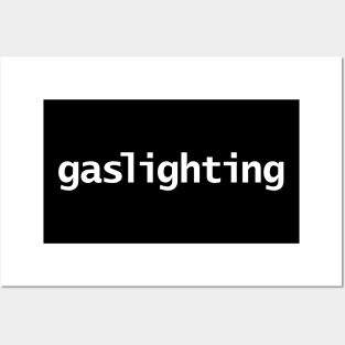 Gaslighting Typography White Text Posters and Art